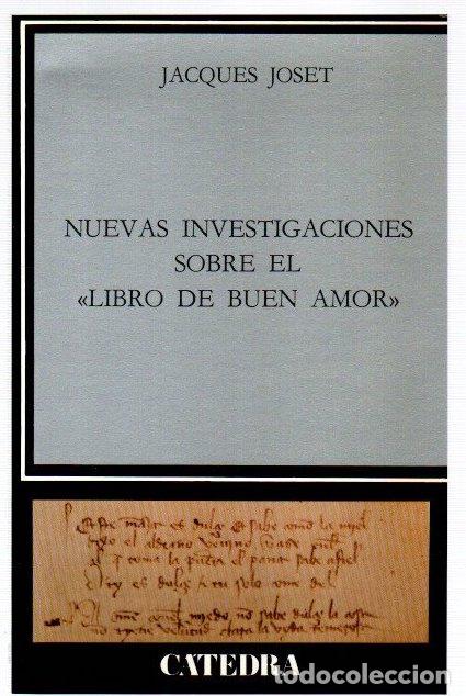 Libros: Nuevas investigaciones sobre el &rdquo;Libro de Buen Amor&rdquo; - Joset, Jacques