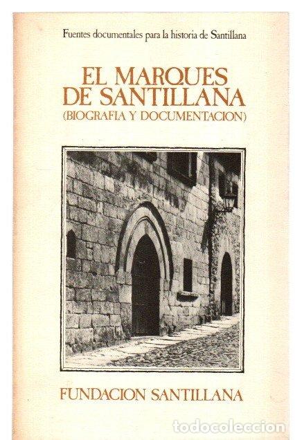 Libros: El marques de Santillana (biograf&iacute;a y documentaci&oacute;n) - VVAA - Foto 1