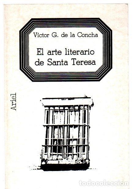 B&uuml;cher: El arte literario de Santa Teresa - G. de la Concha, V&iacute;ctor