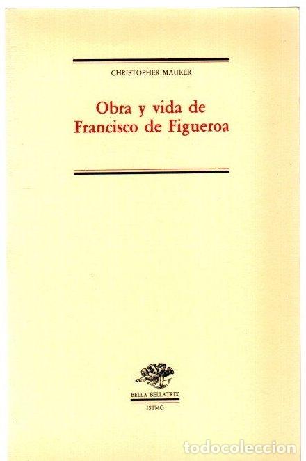 Libros: Obra y vida de Francisco de Figueroa - Maurer, Christopher - Foto 1