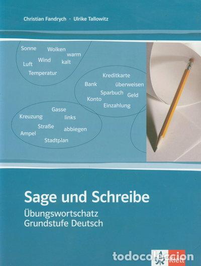 B&uuml;cher: Sage und schreibe. &Uuml;bungswortschatz Grundstufe Deutsch.- 9783126753456
