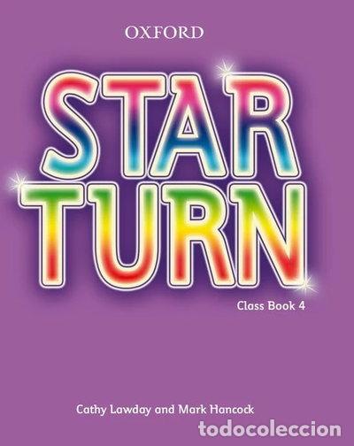 Libros: Star Turn 4 Class Book- 9780194476171