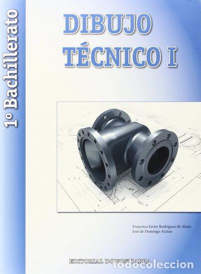 Libros: Dibujo T&eacute;cnico I - 1&ordm; Bachillerato- 9788470634949