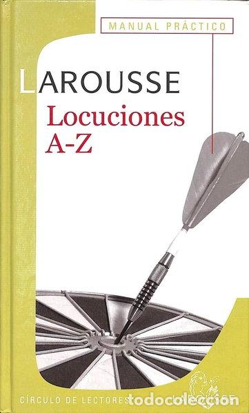 B&uuml;cher: Larousse Locuciones A-Z- 9788422687139