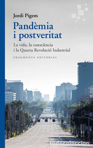 Libros: Pand&egrave;mia i postveritat- 9788417796570 - Foto 1