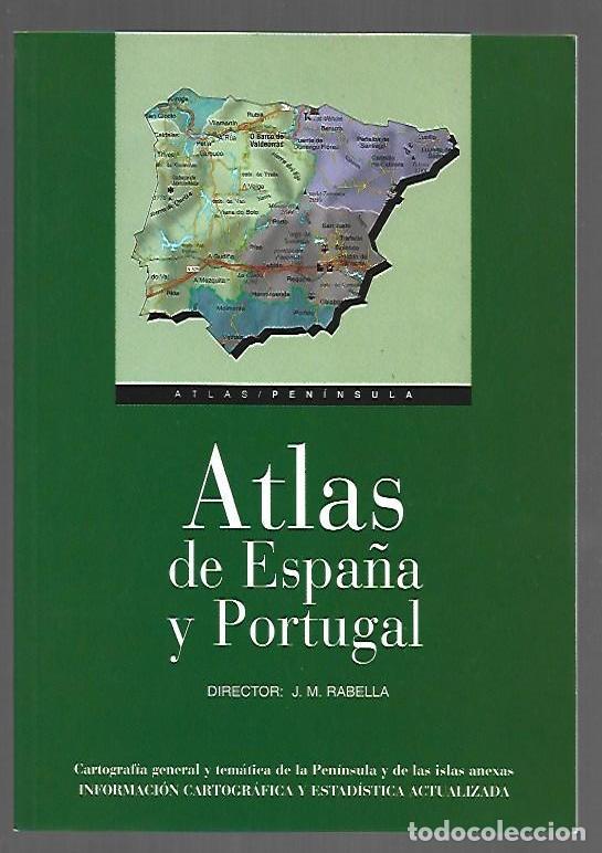 Livres: ATLAS DE ESPA&Ntilde;A Y PORTUGAL - J. M. RABELLA (DIRECTOR)
