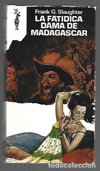 Livres: FATIDICA DAMA DE MADAGASCAR - LA - SLAUGHTER, FRANK G.