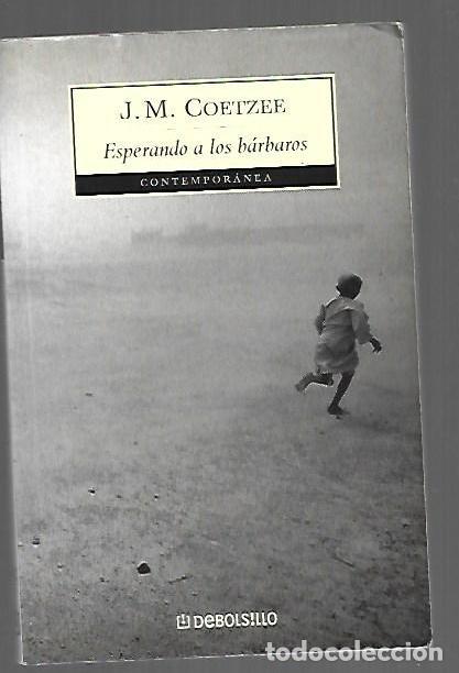Livres: ESPERANDO A LOS BARBAROS - J. M. COETZEE