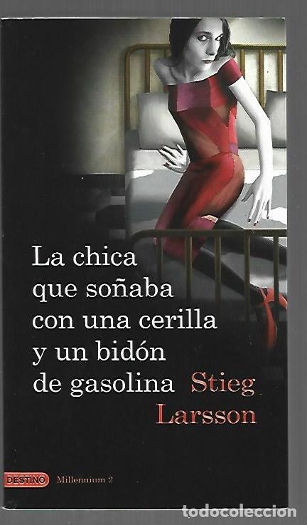Libros: CHICA QUE SO&Ntilde;ABA CON UNA CERILLA Y UN BIDON DE GASOLINA - LA - LARSSON, STIEG