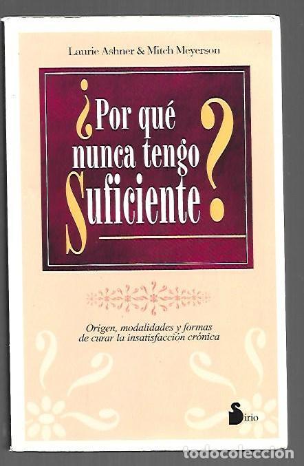 Livres: &iquest;POR QUE NUNCA TENGO SUFICIENTE? - ASHNER, LAURIE & MITCH MEYERSON