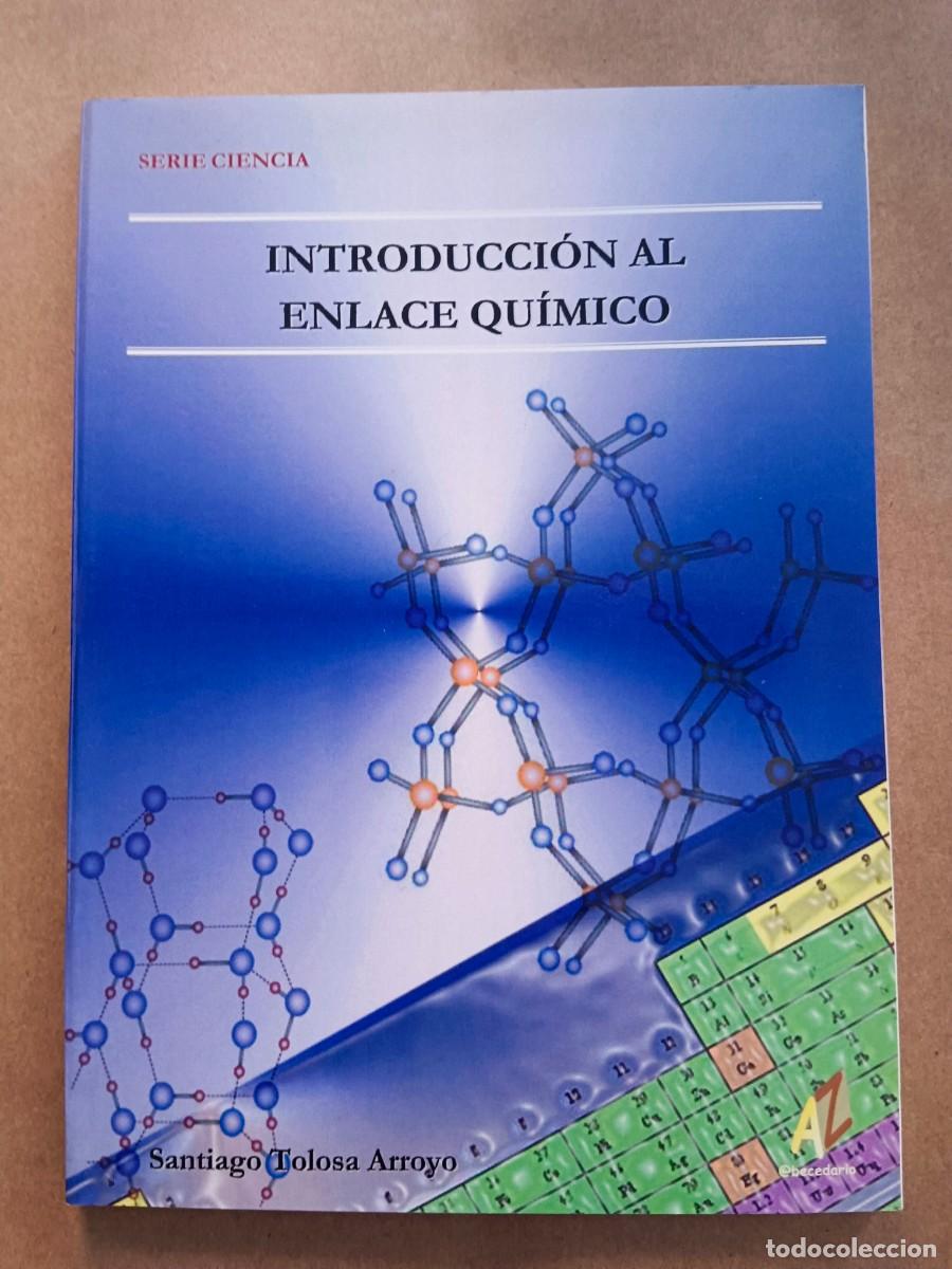 Libros: INTRODUCCION AL ENLACE QUIMICO - Santiago Tolosa Arroyo