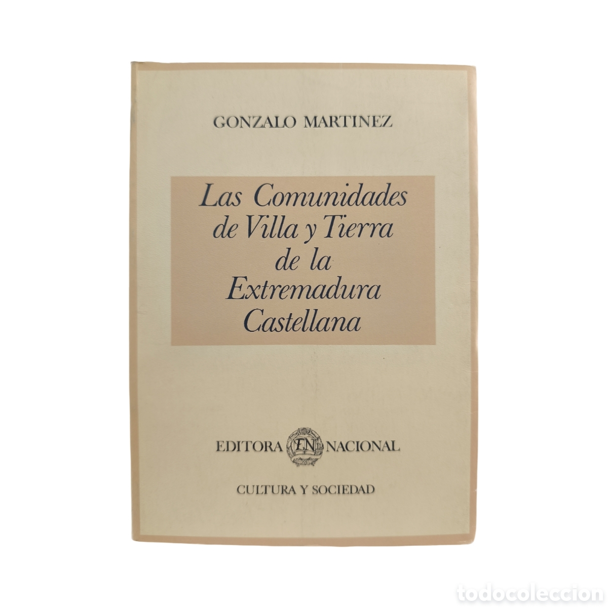Libri di seconda mano: LAS COMUNIDADES DE VILLA Y TIERRA DE LA EXTREMADURA CASTELLANA - GONZALO MART&Iacute;NEZ D&Iacute;EZ