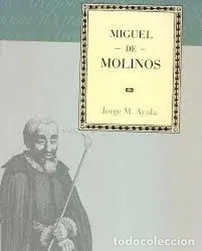 Libros: Miguel de Molinos: Camino Interior del Recogimiento- 9788495306524