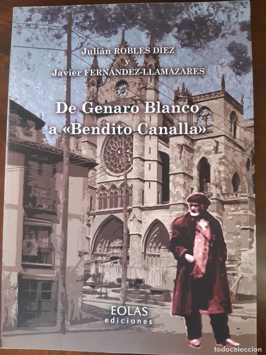 Libros: DE GENARO BLANCO A BENDITO CANALLA. Juli&aacute;n Robles y Javier Fern&aacute;ndez
