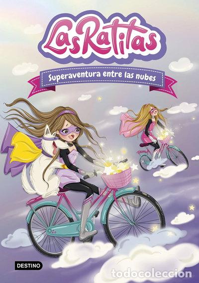 Libros: Las Ratitas 4. Superaventura entre las nubes- 9788408240143