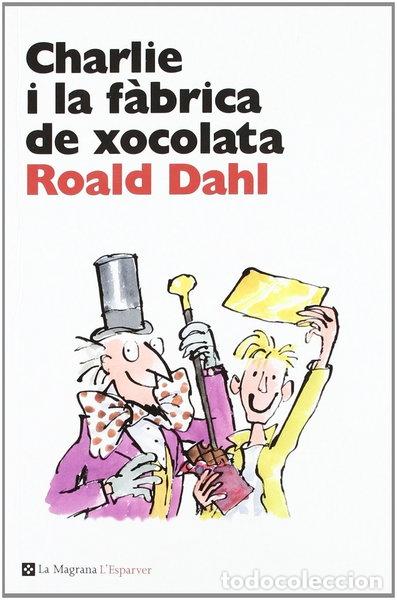 Libros: Charlie i la f&agrave;brica de xocolata- 9788482649047