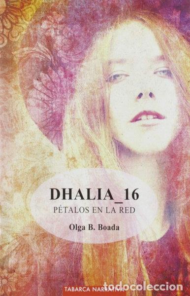 Libros: Dhalia 16. P&eacute;talos en la red- 9788480254830