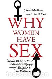 Libros: Why Women Have Sex: Understanding Sexual Motivation from Adventure to Revenge (and Everything in Bet