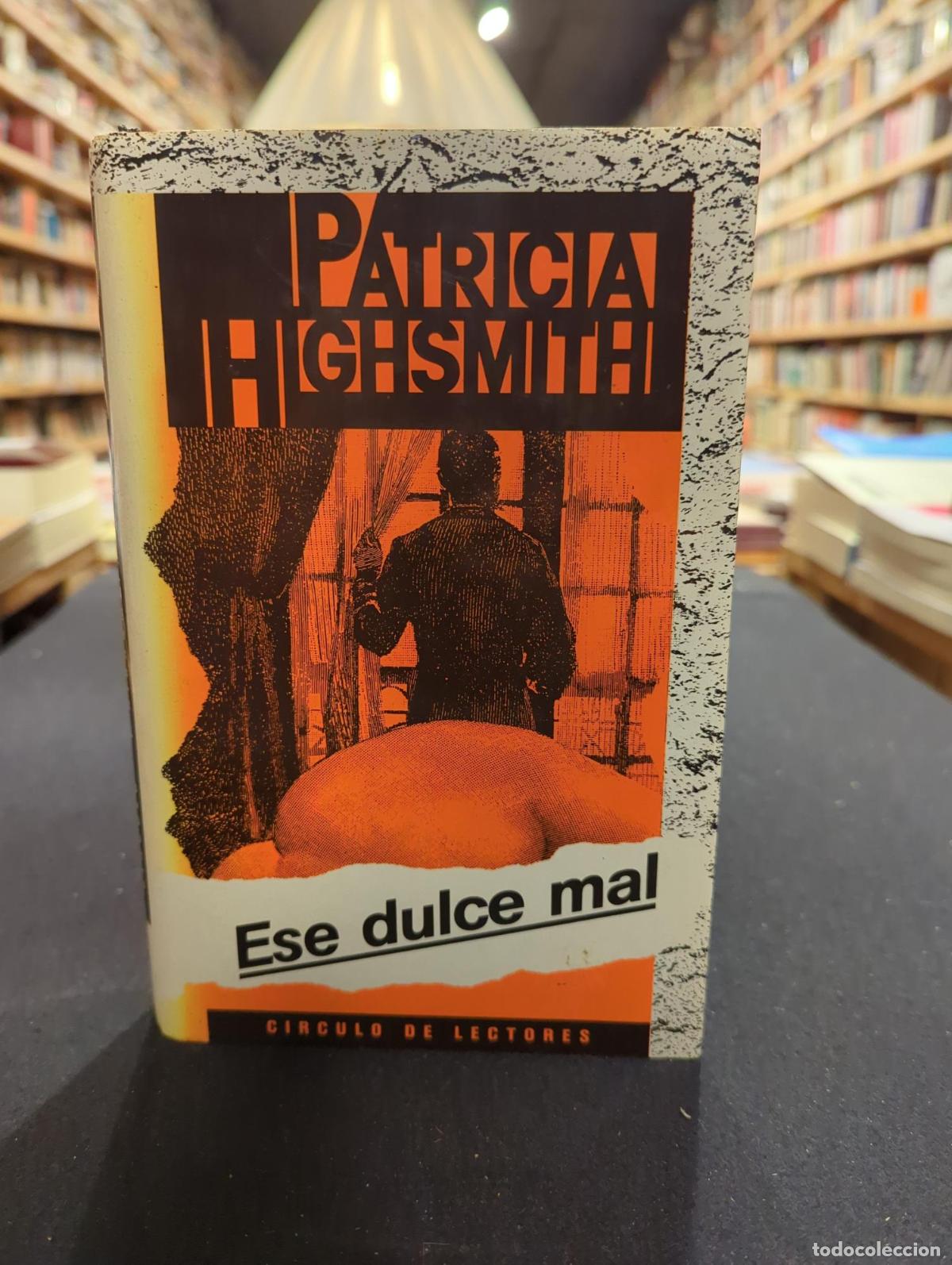 Libros: Ese dulce mal - Patricia Highsmith - Foto 2