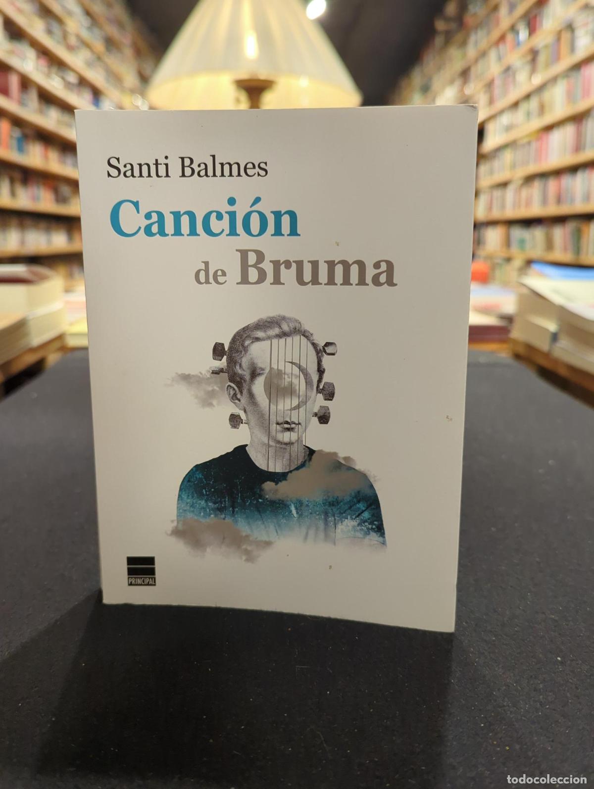 Libros: Canci&oacute;n de Bruma - Santi Balmes - Foto 1