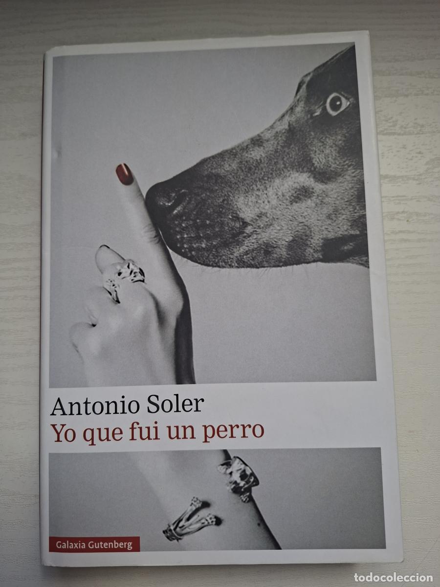 Libros: Yo que fui un perro - Soler, Antonio - Foto 2