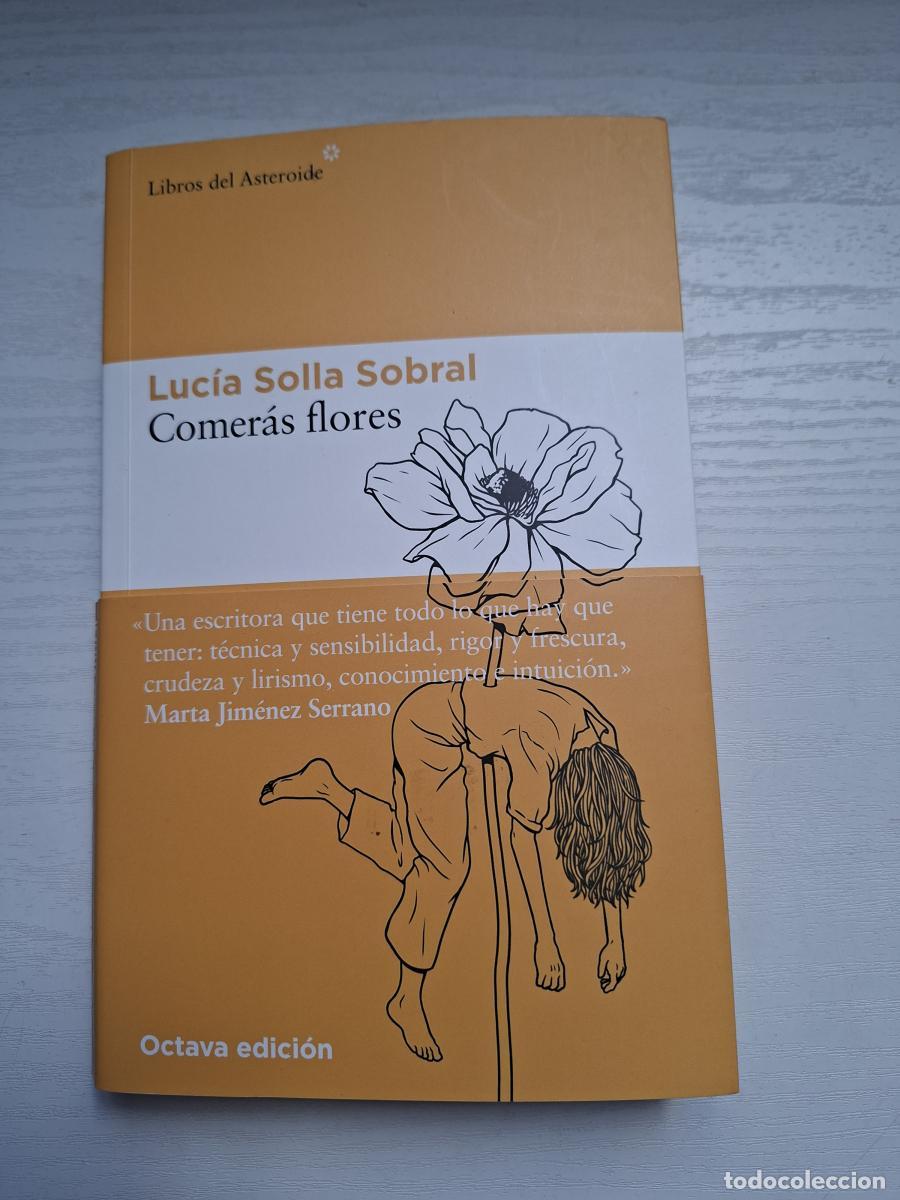 Livros em segunda m&atilde;o: Comer&aacute;s flores - Solla Sobral, Luc&iacute;a