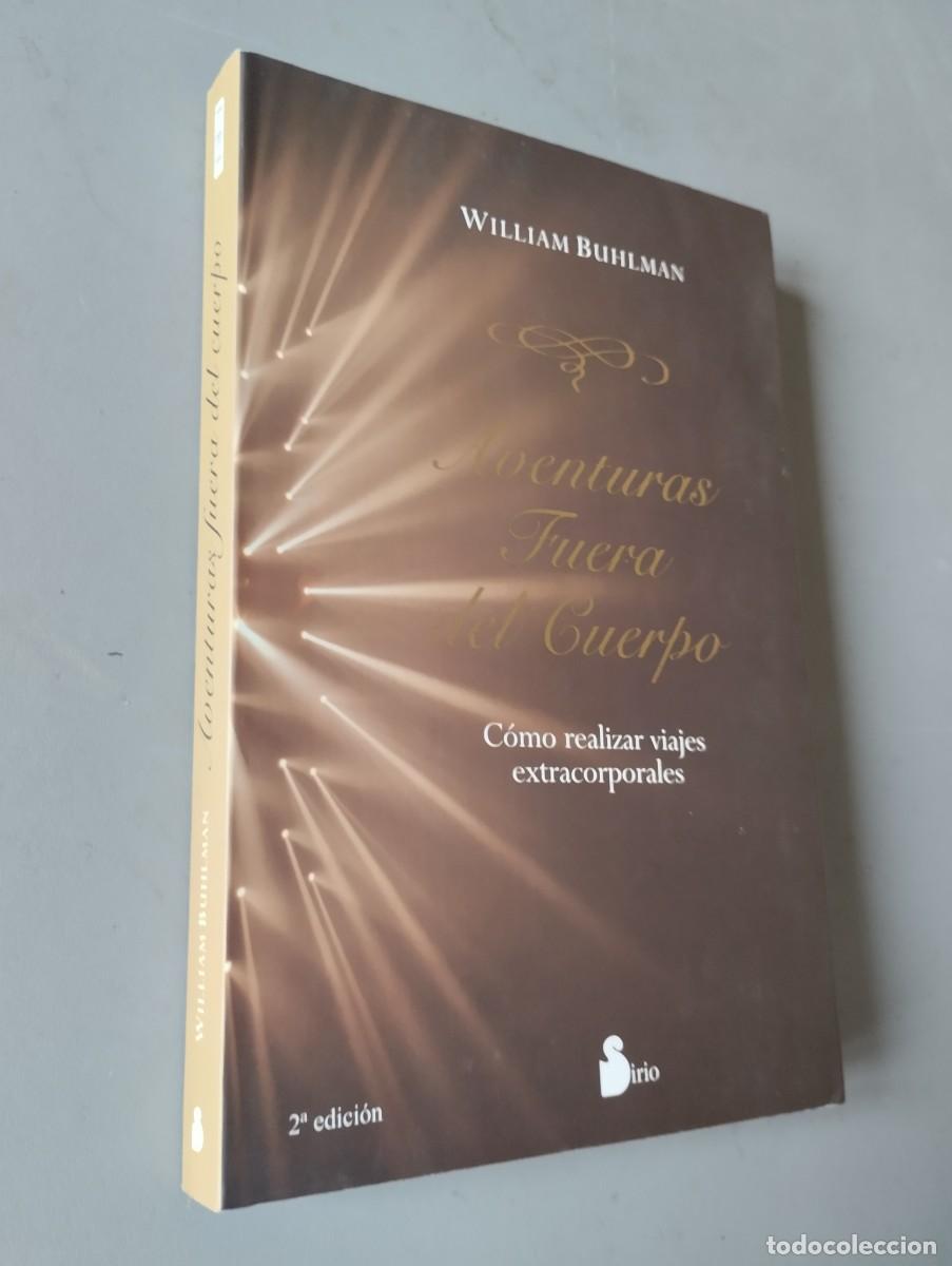 Libros: Aventuras Fuera el Cuerpo Como realizar viajes extracorporales William Buhlman 2&ordf; Ed. 2008