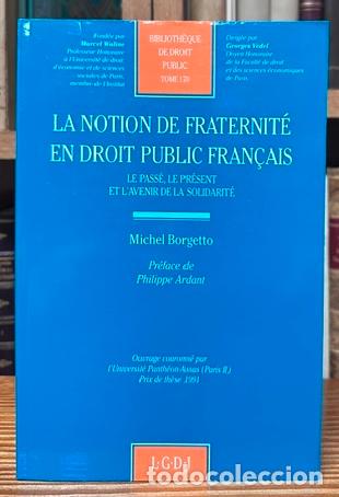 Livros em segunda m&atilde;o: LA NOTION DE FRATERNITE EN DROIT PUBLIC FRAN&Ccedil;AIS. Le passe, le presente et l'avenir de la solid... -