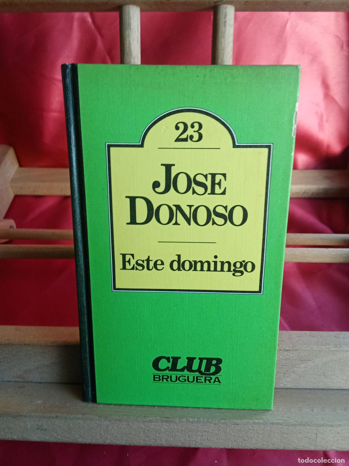 Livros em segunda m&atilde;o: Este domingo. Jos&eacute; Donoso L.8760-1543