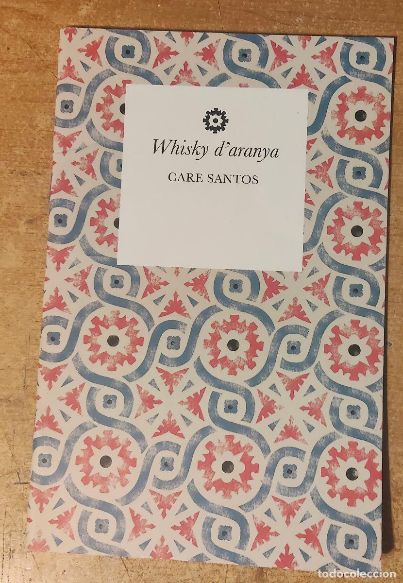 Livros em segunda m&atilde;o: &rdquo;Whisky d'aranya&rdquo;, un relato in&eacute;dito de la escritora Care Santos