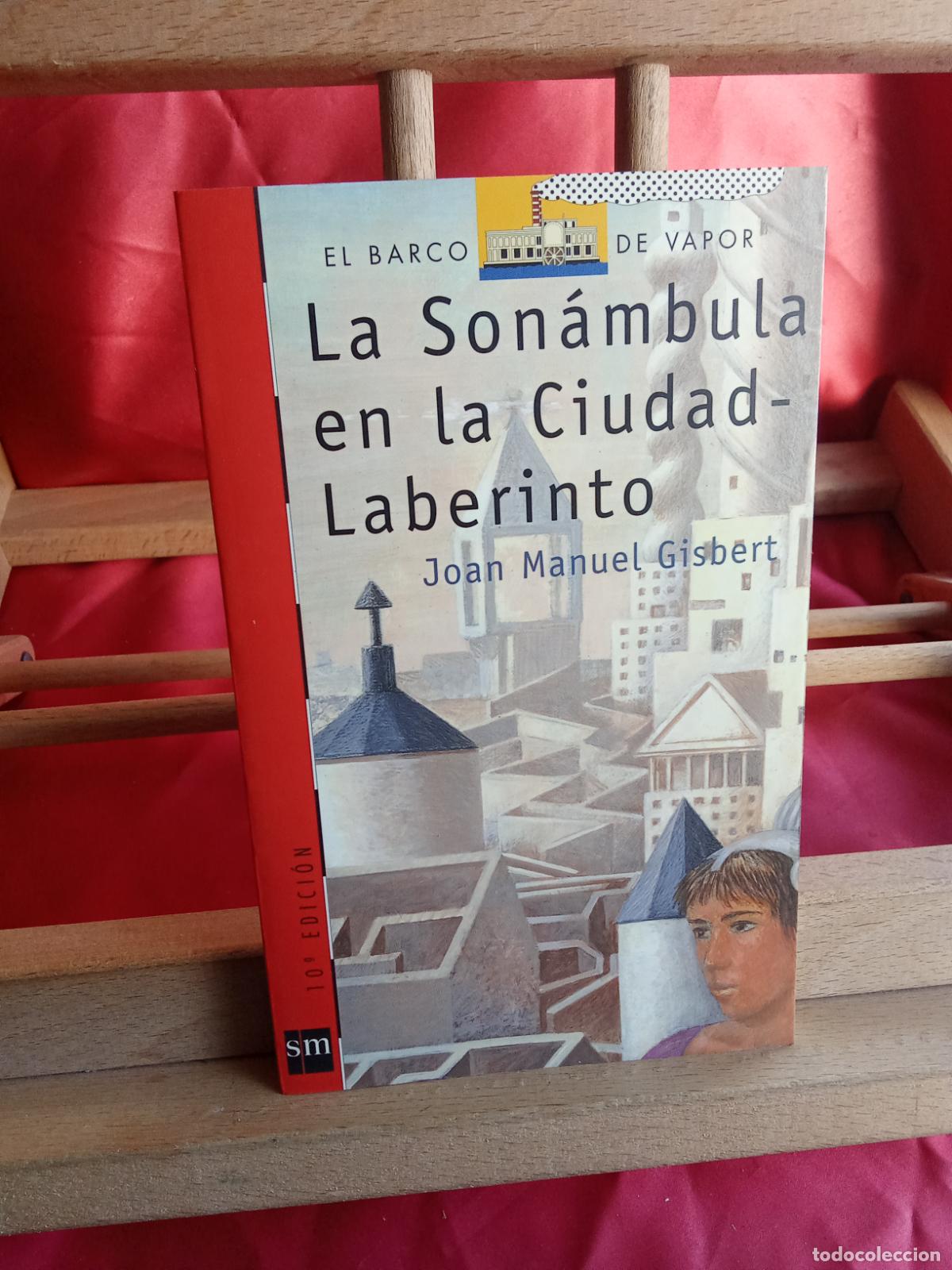 Livres: La Son&aacute;mbula en la Ciudad-Laberinto. Joan Manuel Gisbert L.8760-1549