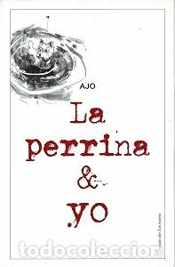 Livros em segunda m&atilde;o: La perrina y yo - Ajo (Mar&iacute;a Jos&eacute; Mart&iacute;n de la Hoz) - C&iacute;rculo de Lectores