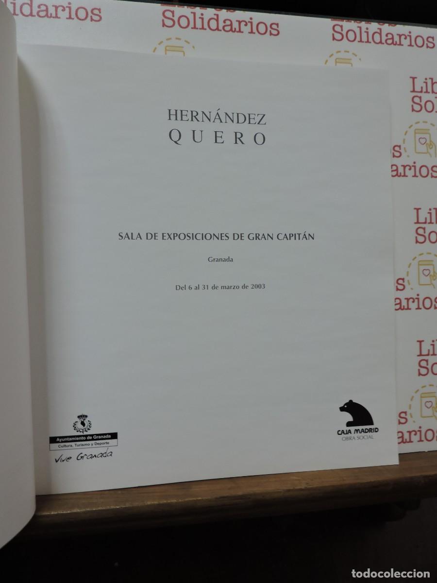 Libros: Hern&aacute;ndez Quero. Sala de exposiciones Gran Capit&aacute;n. Granada, 2003 - Foto 2