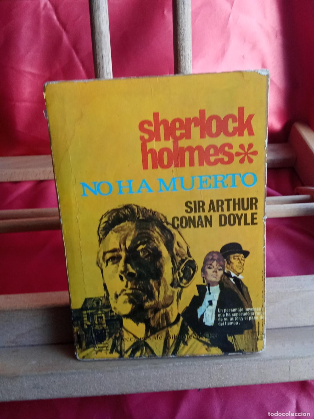 Libros: Sherlock Holmes no ha muerto. Sir Arthur Conan Doyle L.8760-1565