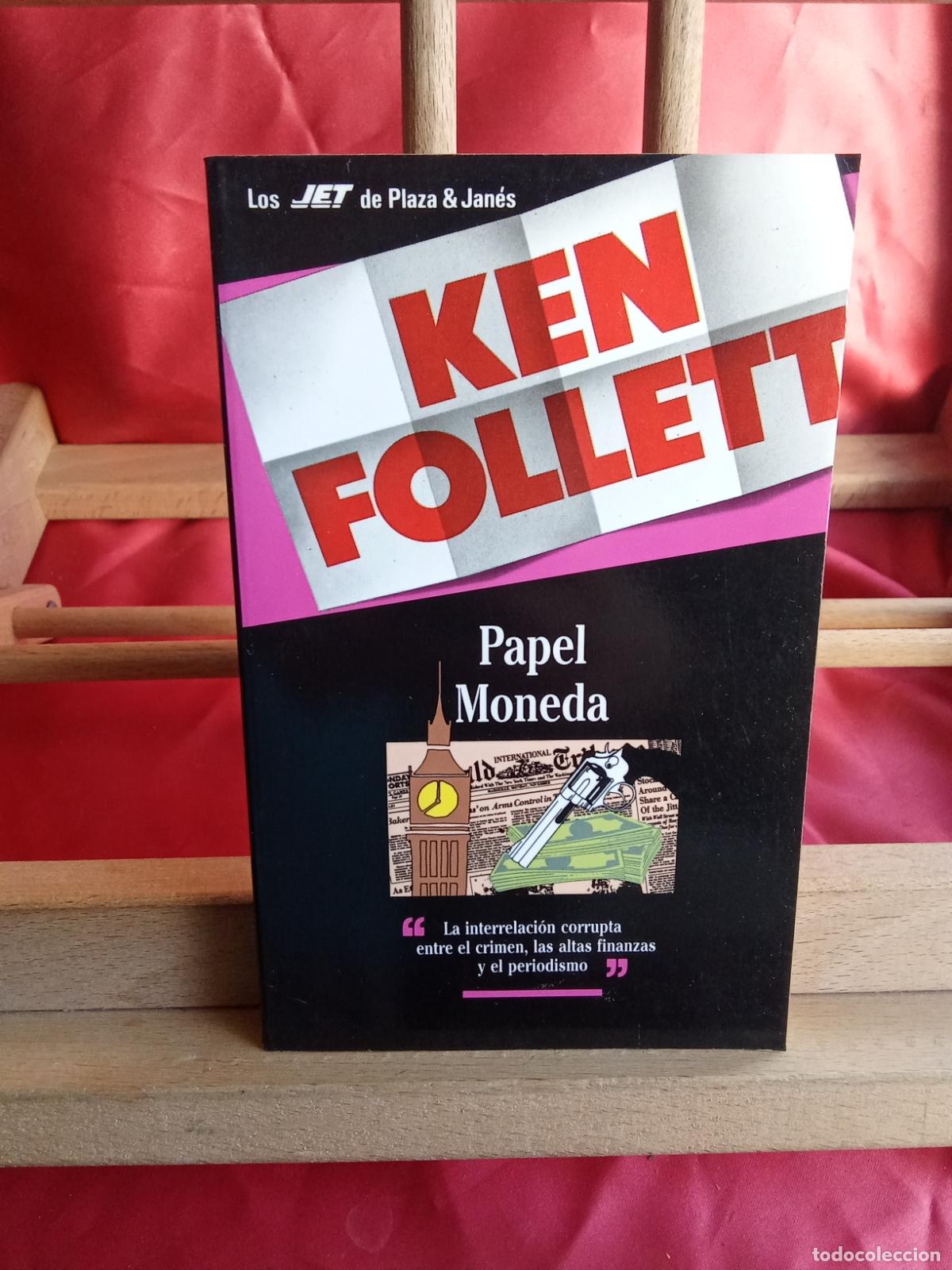 Libros: Papel moneda. Ken Follett L.8760-1572