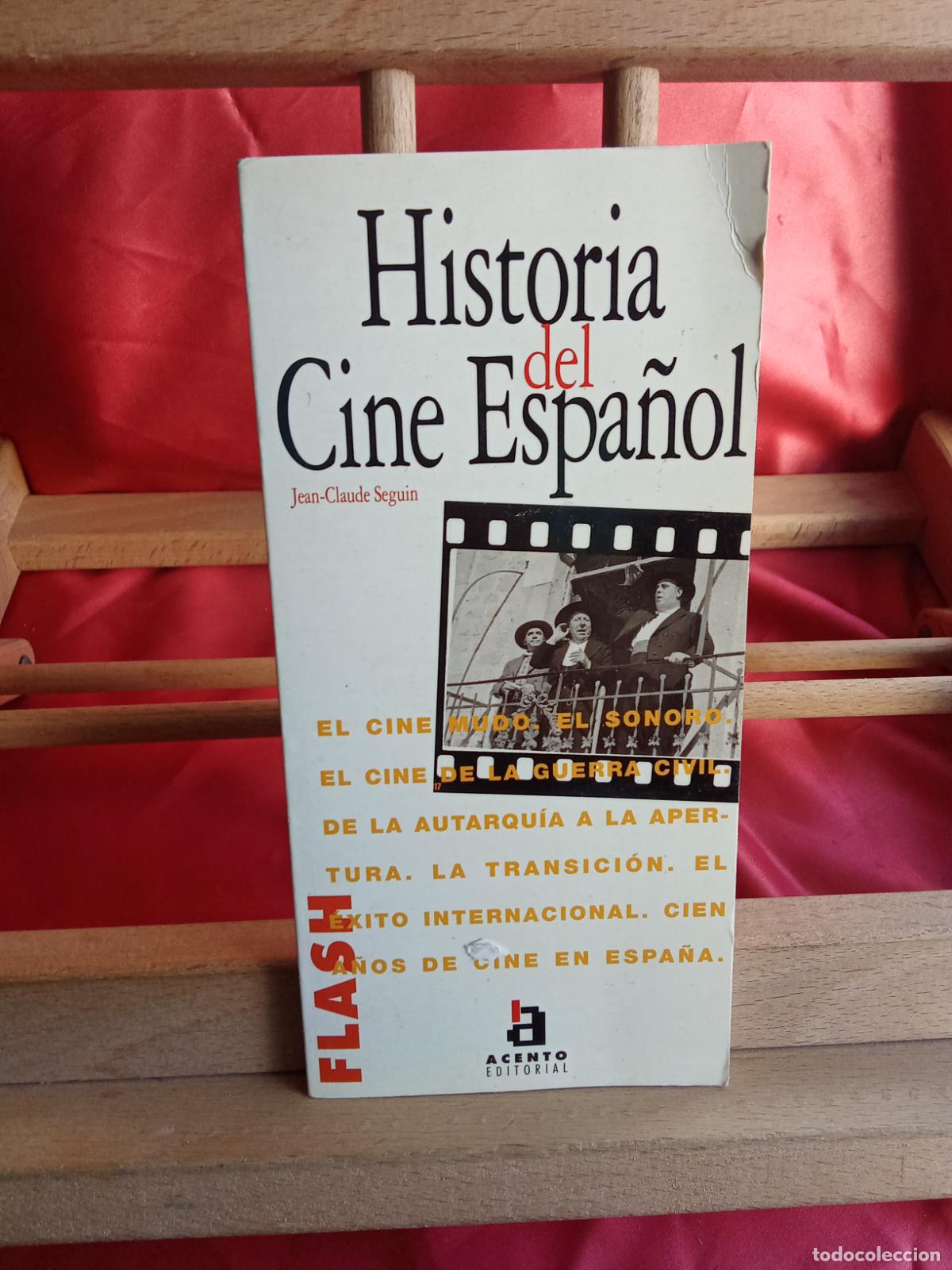 Libros: Historia del cine Espa&ntilde;ol. Jean Claude Seguin L.8760-1573