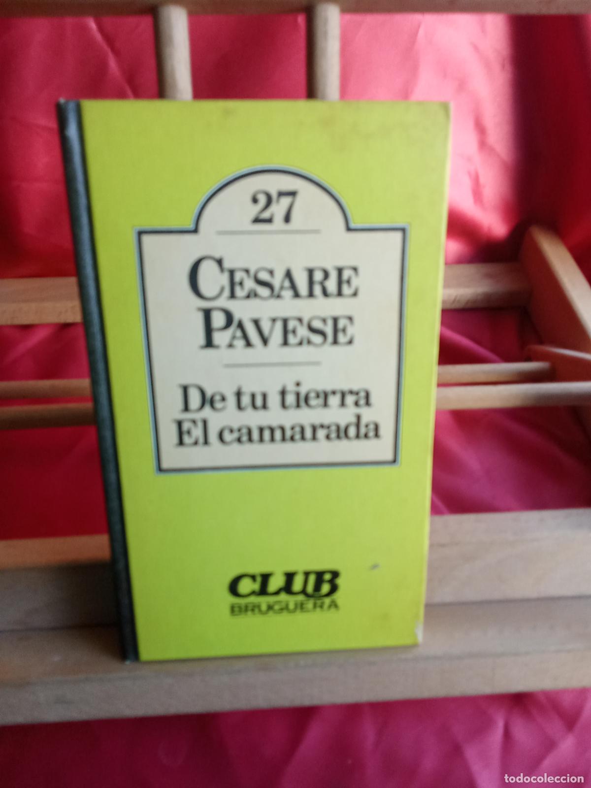 Libros: De tu tierra - El camarada. Cesare Pavese L.8760-1574
