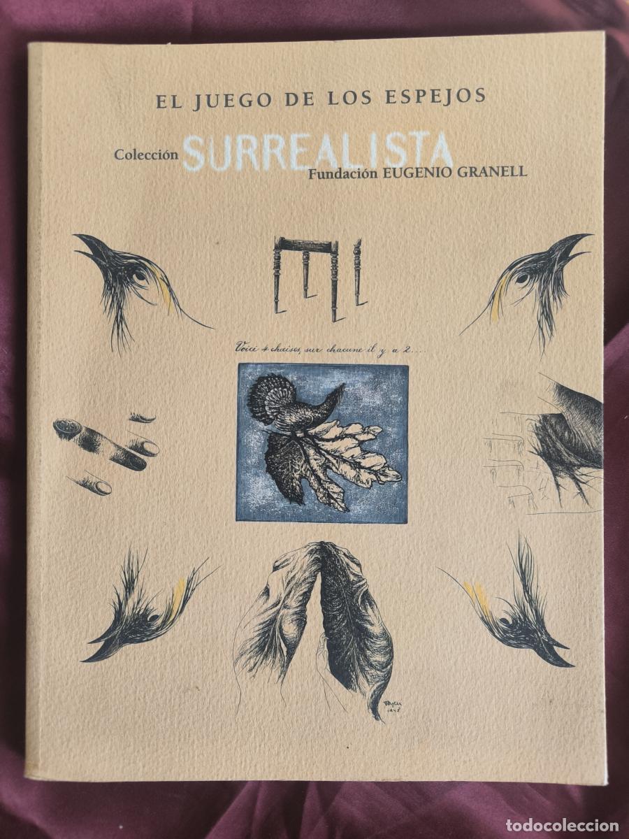 Libros: El juego de los espejos: colecci&oacute;n surrealista, Fundaci&oacute;n Eugenio Granell -
