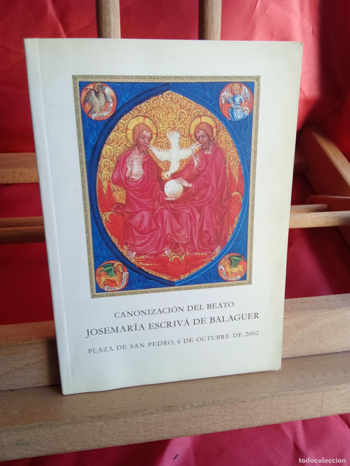 Libros: Canonizaci&oacute;n del Beato. Jos&eacute; M&ordf; Escriv&aacute; de Balaguer L.8760-1579