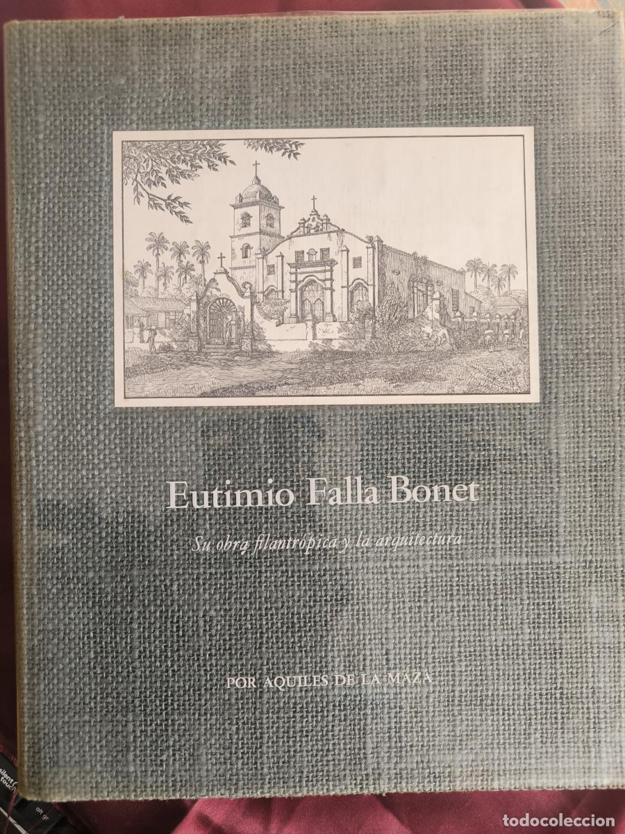 Libros: Eutimio Falla Bonet: su obra filantr&oacute;pica y la arquitectura - Aquiles de la Maza
