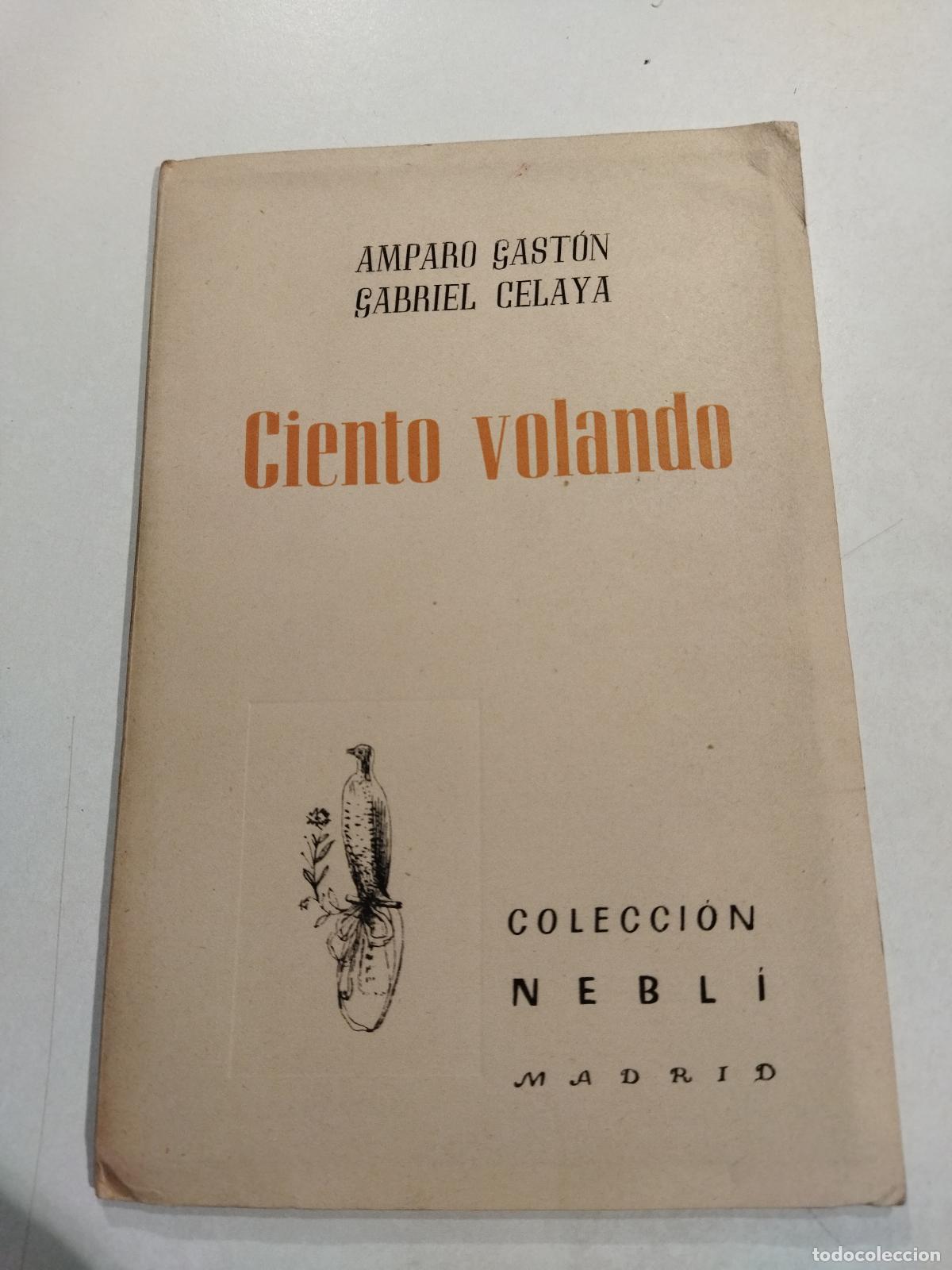 Livros em segunda m&atilde;o: CIENTO VOLANDO - CELAYA, GABRIEL