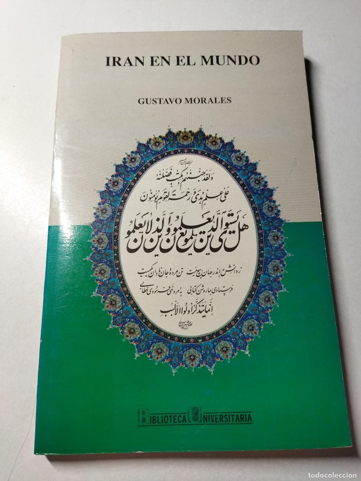 books: IRAN EN EL MUNDO - MORALES , GUSTAVO