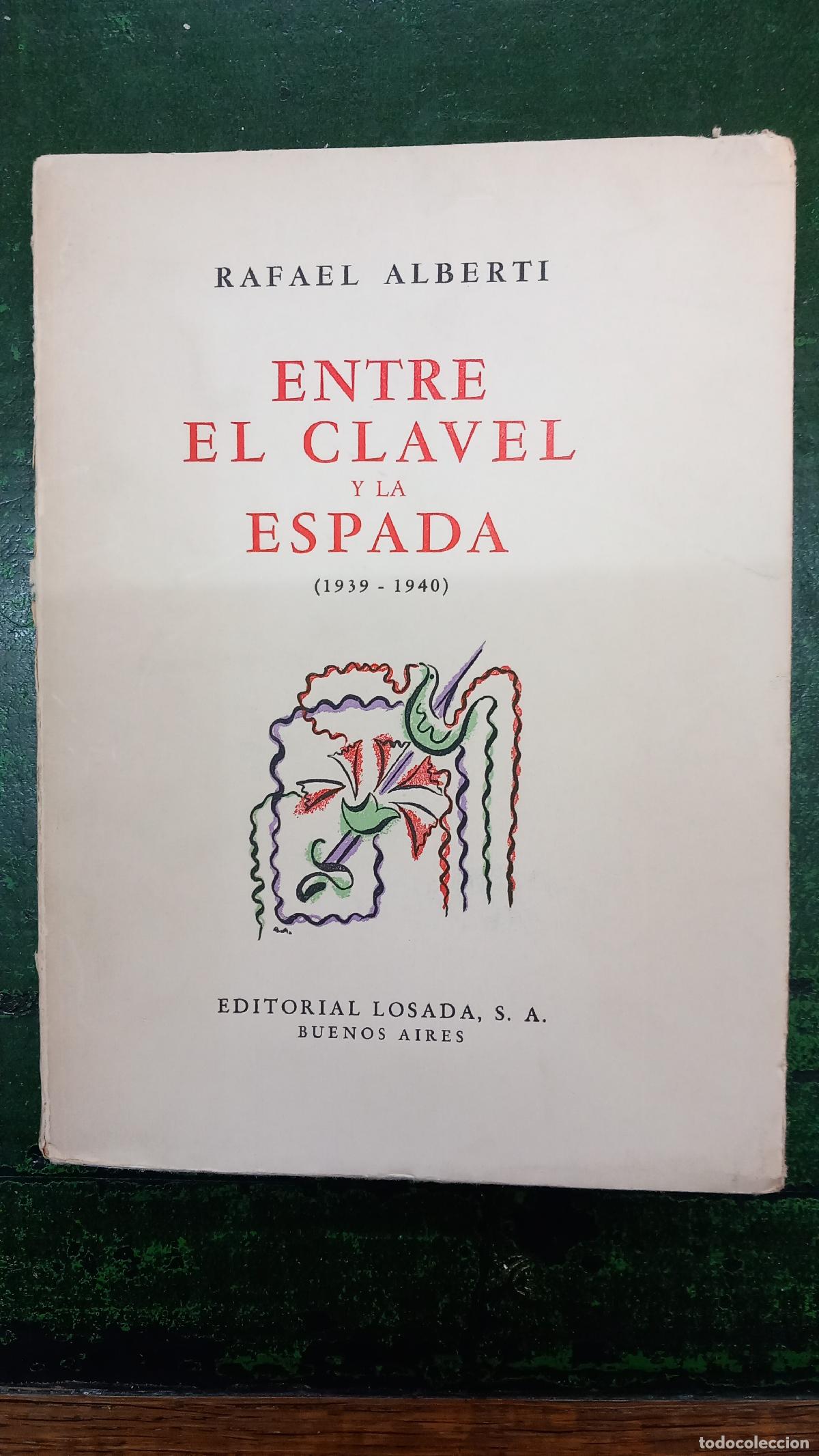 books: ENTRE EL CLAVEL Y LA ESPADA - ALBERTI, RAFAEL