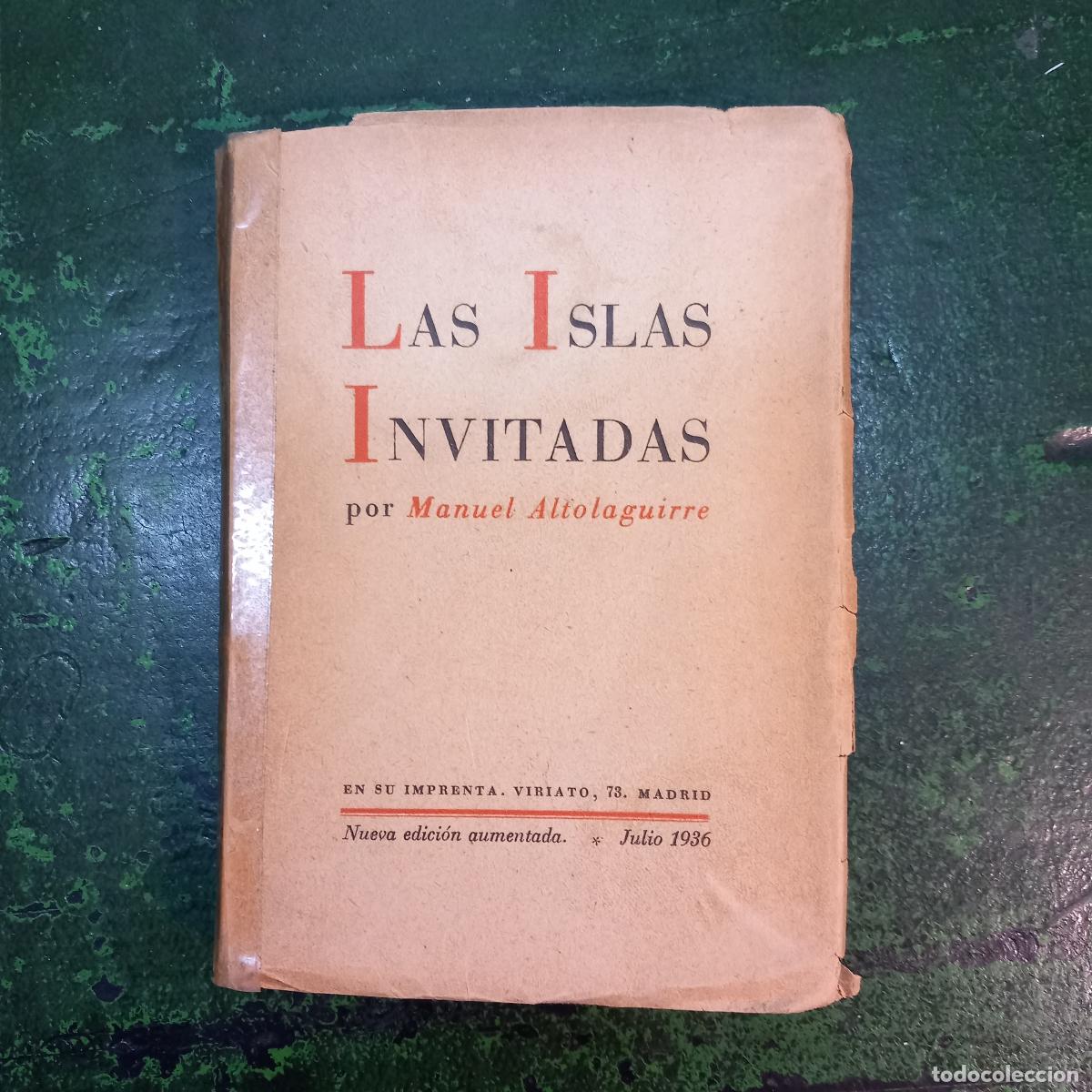 books: LAS ISLAS INVITADAS - ALTOLAGUIRRE, MANUEL