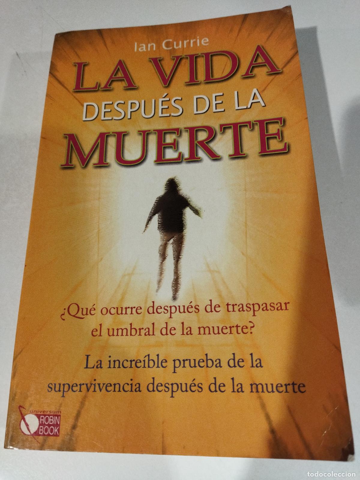 books: LA VIDA DESPUES DE LA MUERTE - CURRIE, IAN