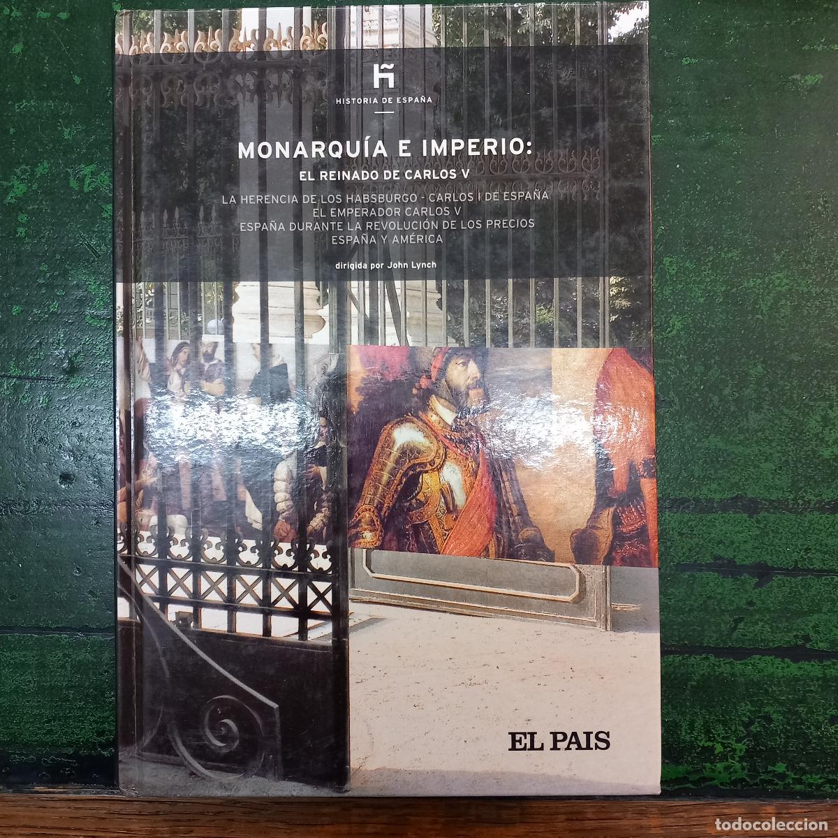 Libros: MONARQUIA E IMPERIO: EL REINADO DE CARLOS V - VARIOS