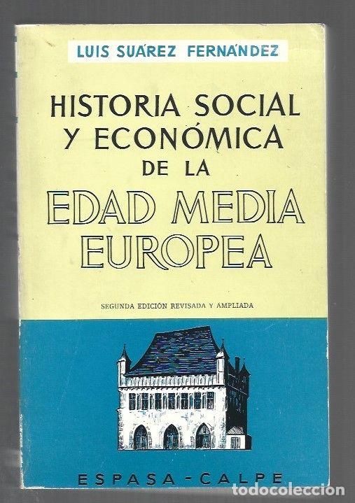 Livros em segunda m&atilde;o: HISTORIA SOCIAL Y ECONOMICA DE LA EDAD MEDIA EUROPEA - SUAREZ FERNANDEZ, LUIS