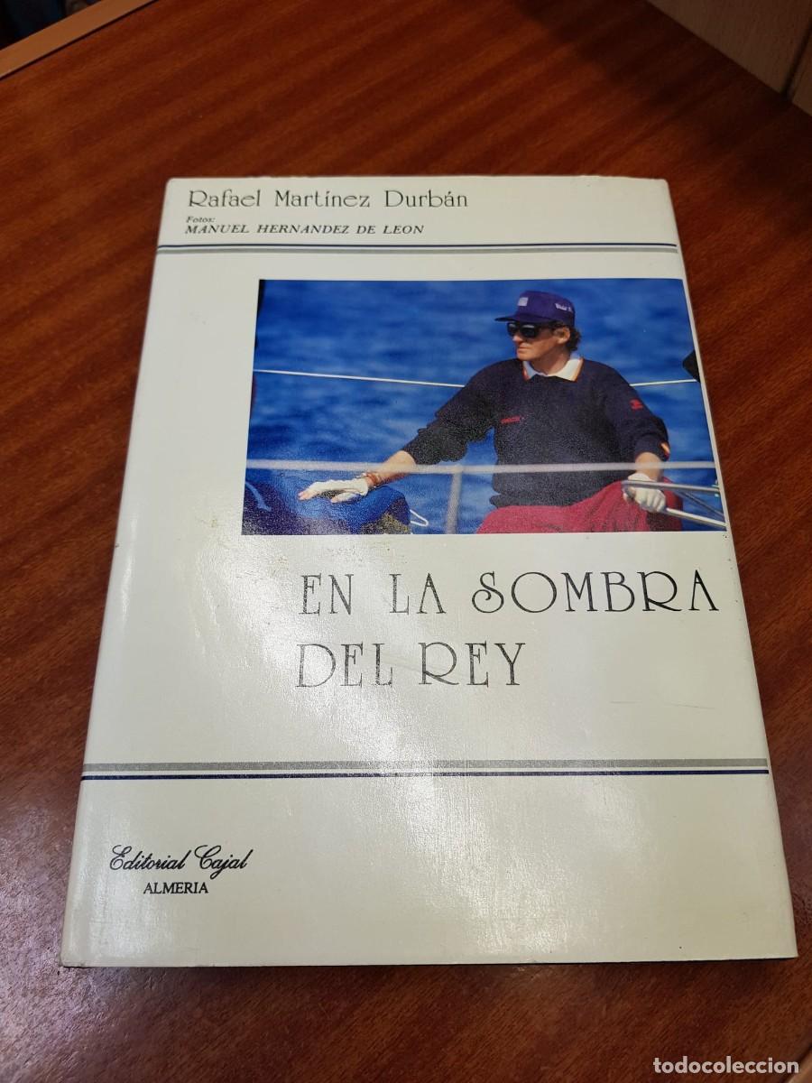 Libros: EN LA SOMBRA DEL REY-RAFAEL MARTINEZ DURBAN - Foto 1
