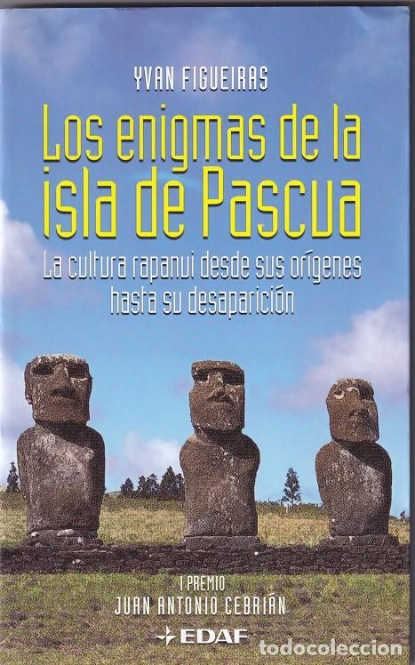 Libros: Los enigmas de la Isla de Pascua - Yvan Figueiras / La cultura rapanui desde sus or&iacute;genes hasta su..