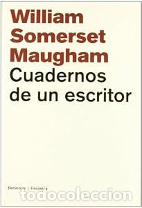 Libros: Cuadernos de un escritor - William Somerset Maugham